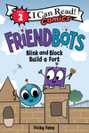 Friendbots: Blink and Block Build a Fort (9780063289666)
