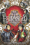 Estranged #2: The Changeling King (9780062653918)