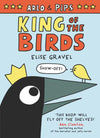 Arlo & Pips: King of the Birds (9780062982223)