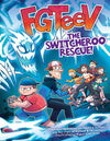 FGTeeV: The Switcheroo Rescue! (9780063093003)